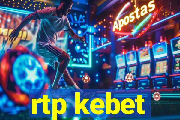 rtp kebet